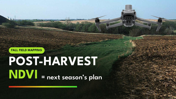 DJI Mavic 3M multispectral drone over a harvested corn field with a green grassed waterway, with the headline Post-Harvest NDVI = next season's plan