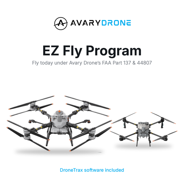 Avary Drone EZ Fly Program: fly under Avary Drone's FAA Part 137 and 44807, DroneTrax software included